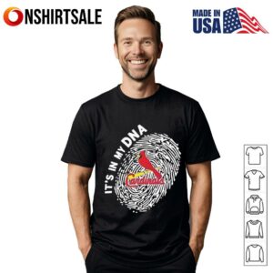 St. Louis Cardinals in my DNA T-shirt