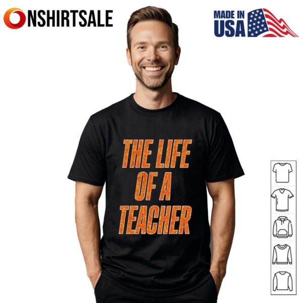 The Life Of A Teacher twinkle T-shirt