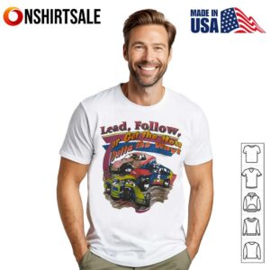 1994 Lead follow or get the hell outta the way T-Shirt