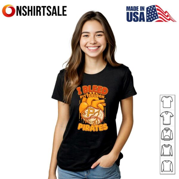 I Bleed Pittsburgh Pirates T-Shirt