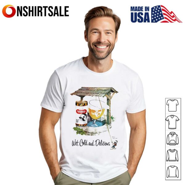 Wet cold and delicious National Bohemian T-shirt