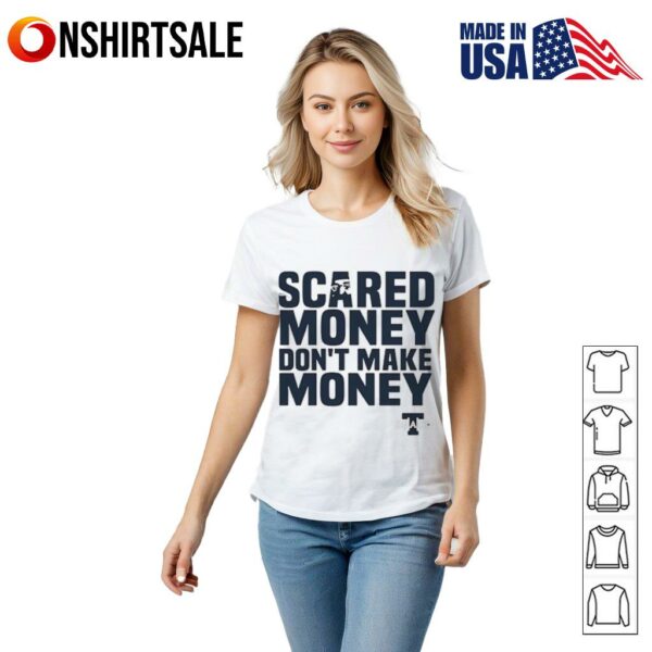Aaron Rodgers Scared Money Dont Make Money T-Shirt
