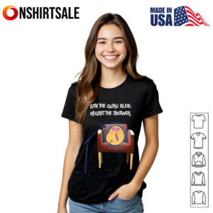 Ask The Guru Blob Regret The Answer T Shirt 2