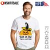 Brother Back The Hell Or We’re Gonna Find Out Together If I Got The Rabies T-Shirt