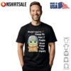 Baby Yoda remember no one is perfect everyone’s ass has a crack in it T-Shirt T-Shirt