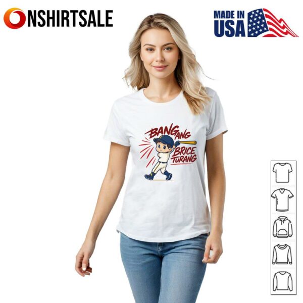Bang bang Brice Turang Milwaukee Brewers baseball graphic T-Shirt