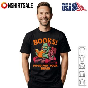 Books food for your brain zombie reading book T-Shirt