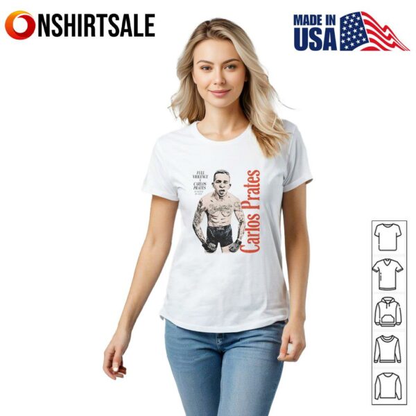 Carlos Prates 100 nightmare 100 violent T-Shirt
