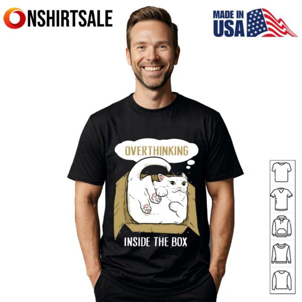 Cat Overthinking Inside The Box T-Shirt