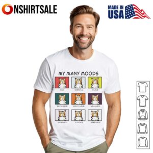 Cat my many moods funny T-Shirt