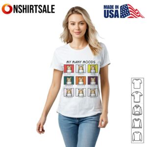 Cat my many moods funny T Shirt 2