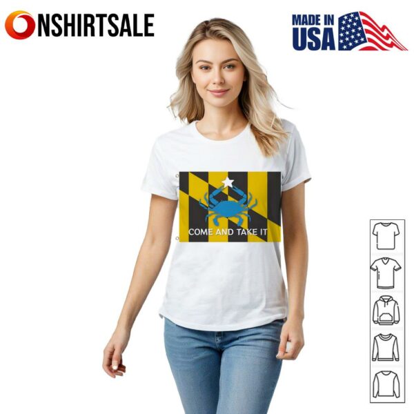 Come and take it Baltimore City Flag T-shirt