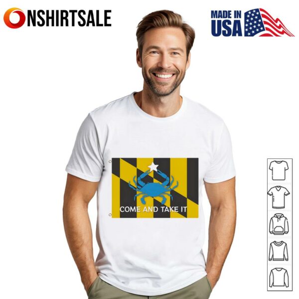 Come and take it Baltimore City Flag T-Shirt