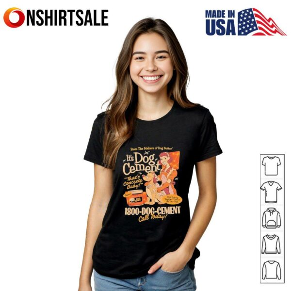Dog cement T-Shirt