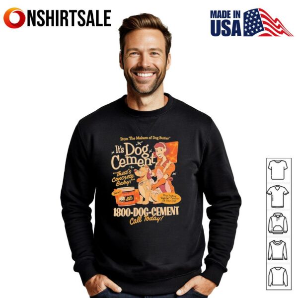 Dog cement T-Shirt