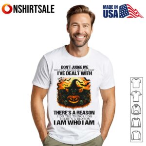 Don't Judge Me You Can't Handle Half Of What I've Dealt With There's A Reason Wolf Halloween T Shirt 1
