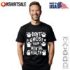 Dogs Outta My Way I’ve Got The Zoomies T-Shirt