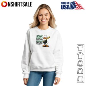 Duck Some People Need A Shock Collar And I Need The Remote T Shirt 3
