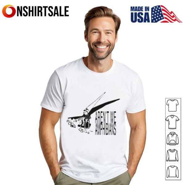Dunce Hat Aren’t We Amphibians T-Shirt