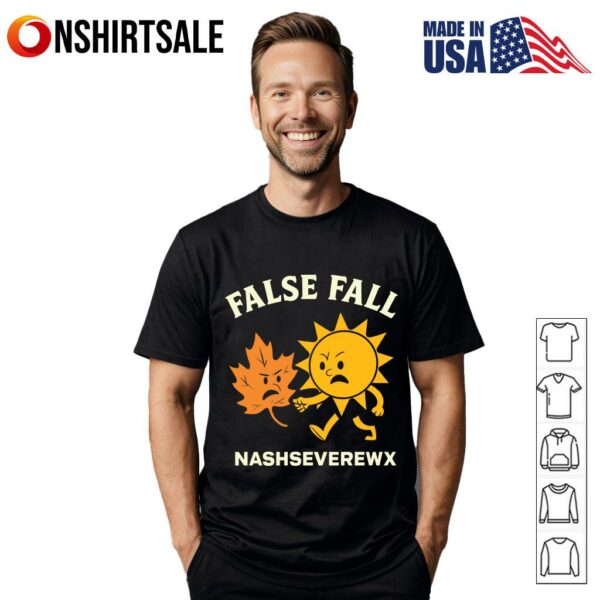 False Fall Nashseverewx T-Shirt