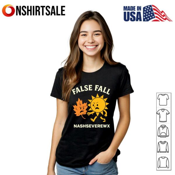 False Fall Nashseverewx T-Shirt