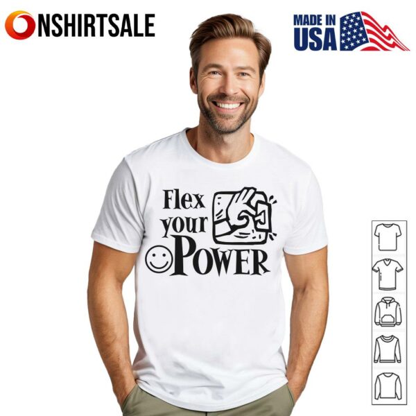 Flex Your Power T-Shirt