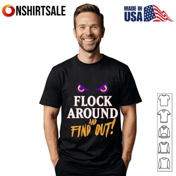 Flock Around and Find Out Baltimore Football T-Shirt