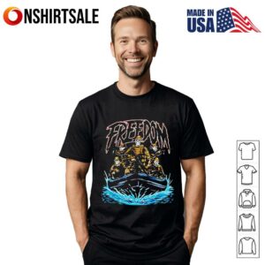 Freedom Skeleton On The Boat T-Shirt