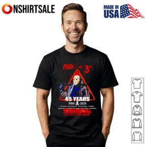 Friday the 13th 45 years 1980 2025 Jason is here T-Shirt