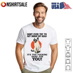 Funny Cat Dark Humor Don’t Get Inside My Head Sarcastic T-Shirt