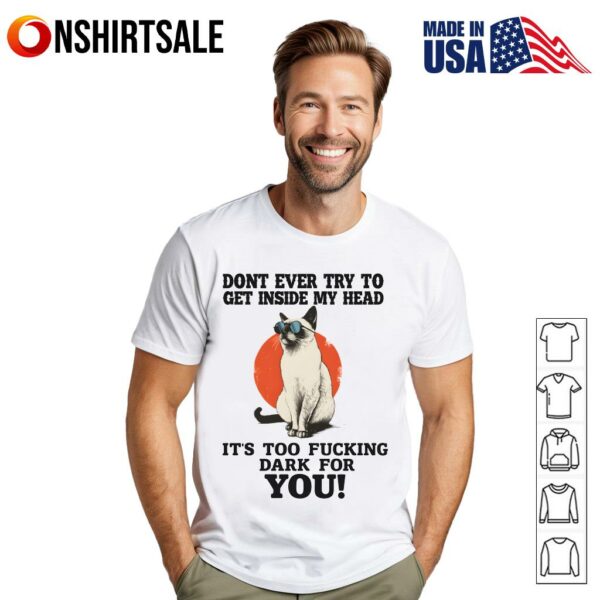 Funny Cat Dark Humor Don’t Get Inside My Head Sarcastic T-Shirt