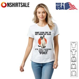 Funny Cat Dark Humor Don't Get Inside My Head Sarcastic T Shirt 2