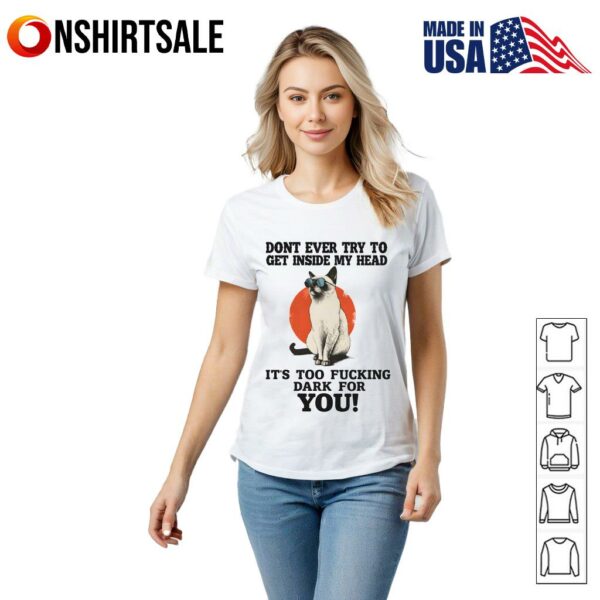 Funny Cat Dark Humor Don’t Get Inside My Head Sarcastic T-Shirt