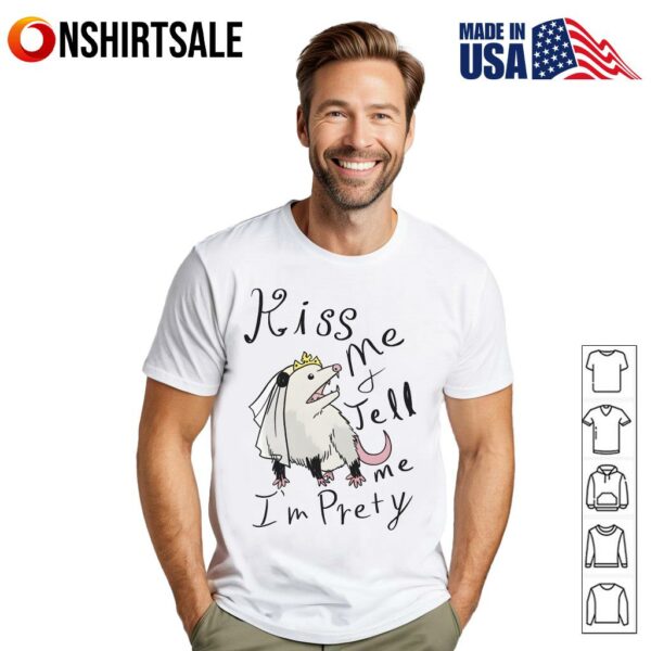 Funny Possum Bride Kiss Me Tell Me I’m Pretty Cute Animal T-Shirt