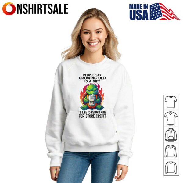 Funny Turtle Coffee Mug Growing Old Gift Store Credit Sarcastic T-Shirt