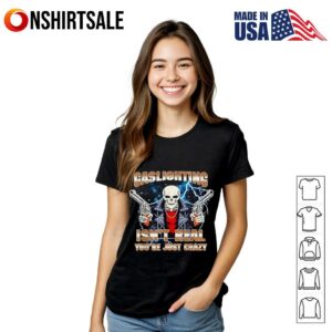Gaslighting Isnt Real Funny Cringe Skeleton Meme T Shirt 2