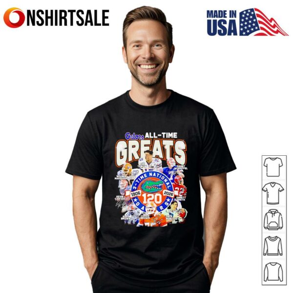 Gators all-time greats 3 time National 1906 2026 signatures T-Shirt