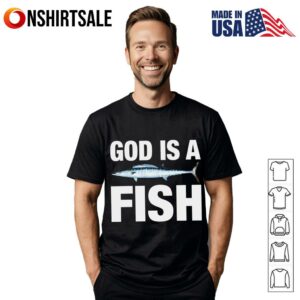 God is a fish T-Shirt