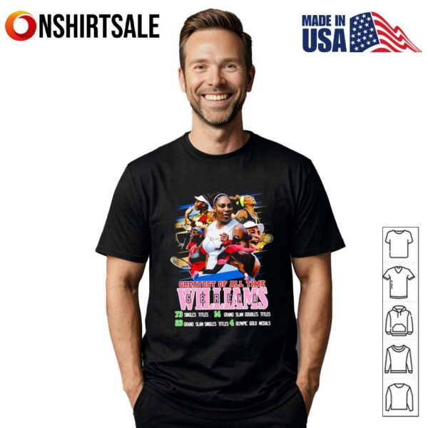 Greatest of all time Serena Williams T-Shirt