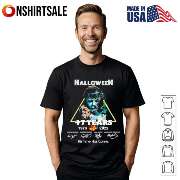 Halloween 47 years 1978 2025 his time has come. T-Shirt