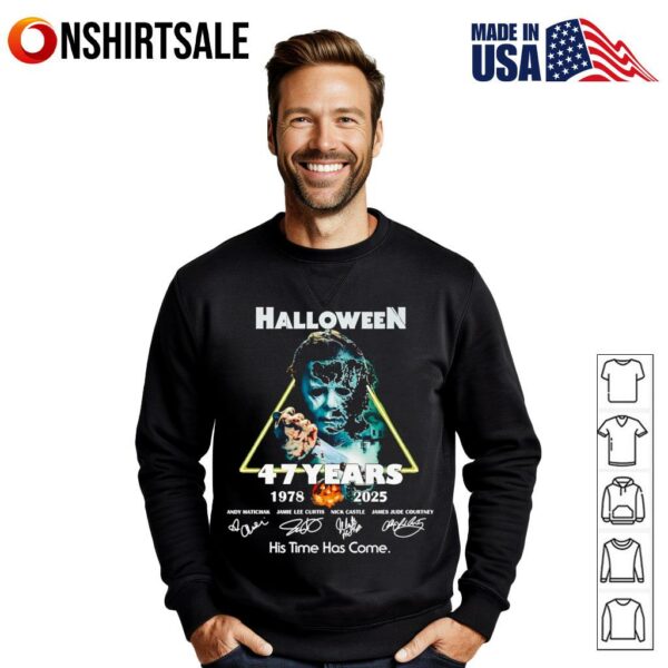 Halloween 47 years 1978 2025 his time has come. T-Shirt