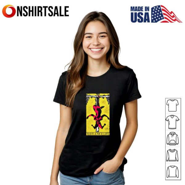 Have a Nice Life upside down guy T-Shirt