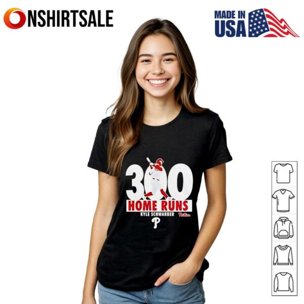 Here for the kyle schwarber philadelphia phillies 300 home runs T-Shirt