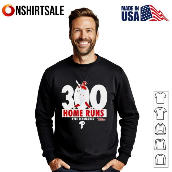 Here for the kyle schwarber philadelphia phillies 300 home runs T-Shirt