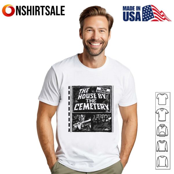 House by the Cemetery now showing T-Shirt