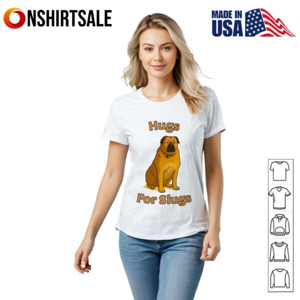 Hugs For Slugs Dog T-Shirt