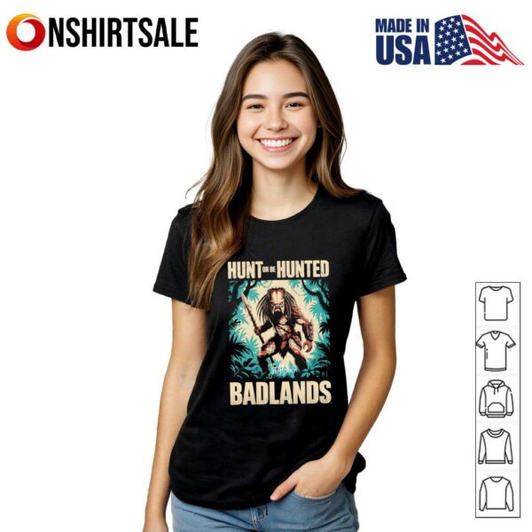 Hunt or be hunted Badlands T-Shirt