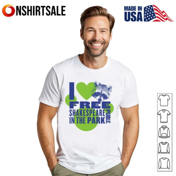I Free Shakespeare In The Park Raccoon T-Shirt