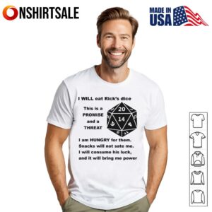 I Will Eat Dice This Is A Promise And A Threat T Shirt 1