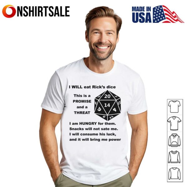 I Will Eat Dice This Is A Promise And A Threat T-Shirt